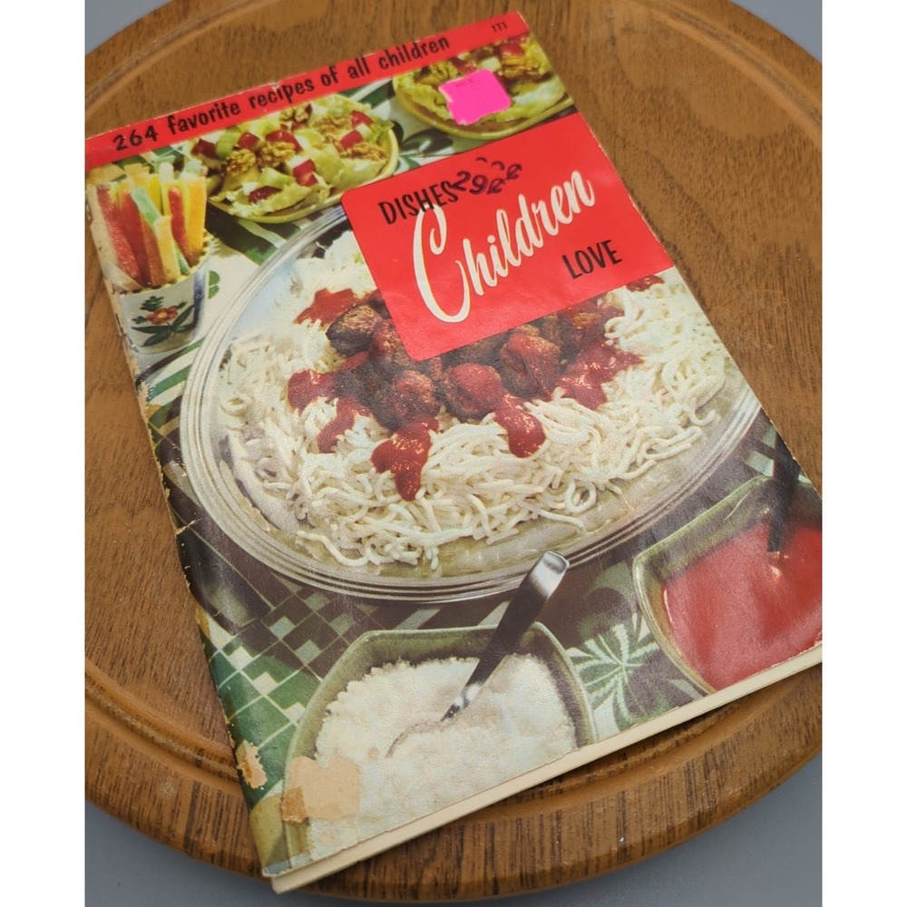 1954 Culinary Arts Institute Dishes Children Love Cookbook #111 264 Kids Recipes